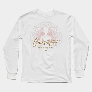 Clairsentient Spiritual Gift Long Sleeve T-Shirt